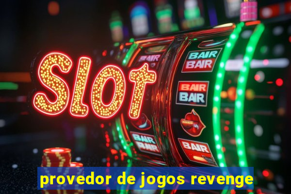 provedor de jogos revenge